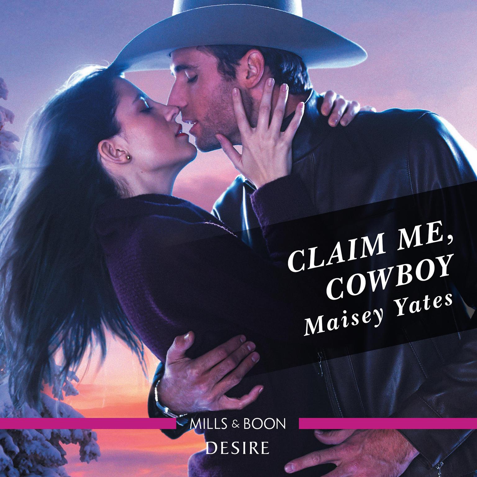 Claim Me, Cowboy Audiobook, by Maisey Yates