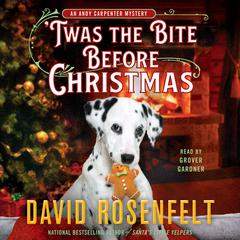'Twas the Bite Before Christmas: An Andy Carpenter Mystery Audiobook, by David Rosenfelt