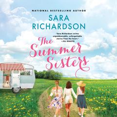 The Summer Sisters Audiobook, by Sara Richardson