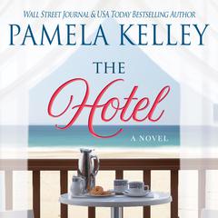 The Hotel Audiobook, by Pamela M. Kelley