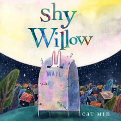 Shy Willow Audiobook, by Cat Min