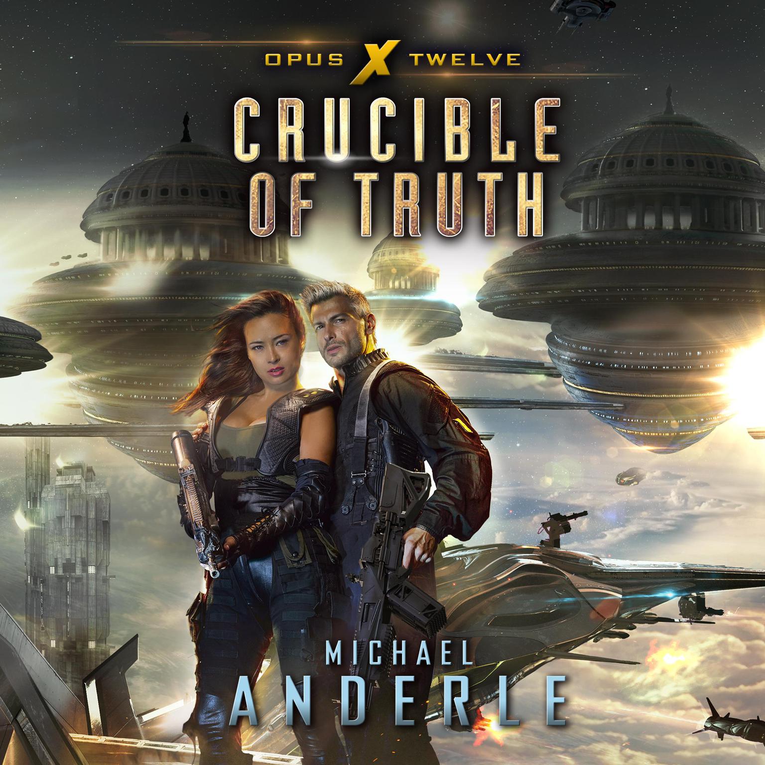 Crucible of Truth Audiobook, by Michael Anderle