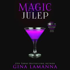 Magic Julep Audibook, by Gina LaManna