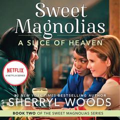 A Slice of Heaven Audiobook, by Sherryl Woods
