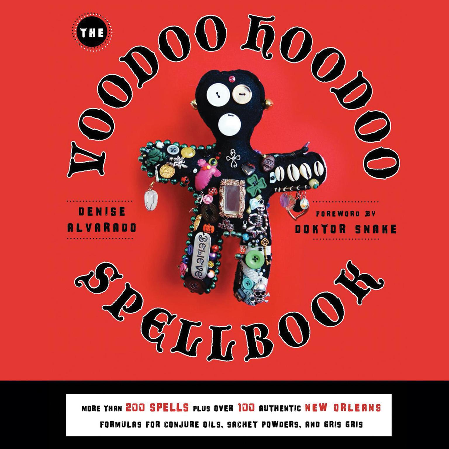 The Voodoo Hoodoo Spellbook Audiobook, by Denise Alvarado