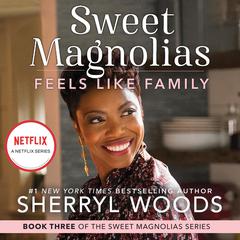 Feels Like Family Audiobook, by Sherryl Woods
