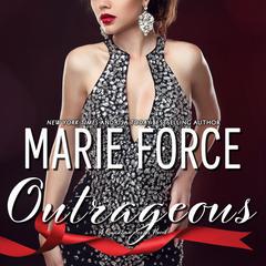 Outrageous Audiobook, by Marie Force