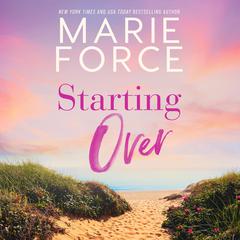 Starting Over Audiobook, by Marie Force