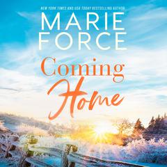 Coming Home Audiobook, by Marie Force
