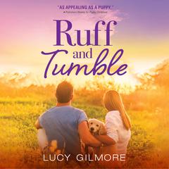 Ruff and Tumble Audibook, by Lucy Gilmore