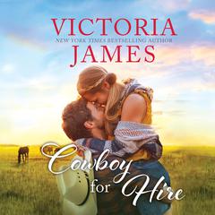 Cowboy for Hire Audiobook, by Victoria James