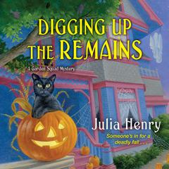 Digging Up the Remains Audiobook, by Julia Henry