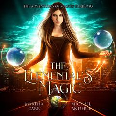 The Elementals Magic Audiobook, by Michael Anderle