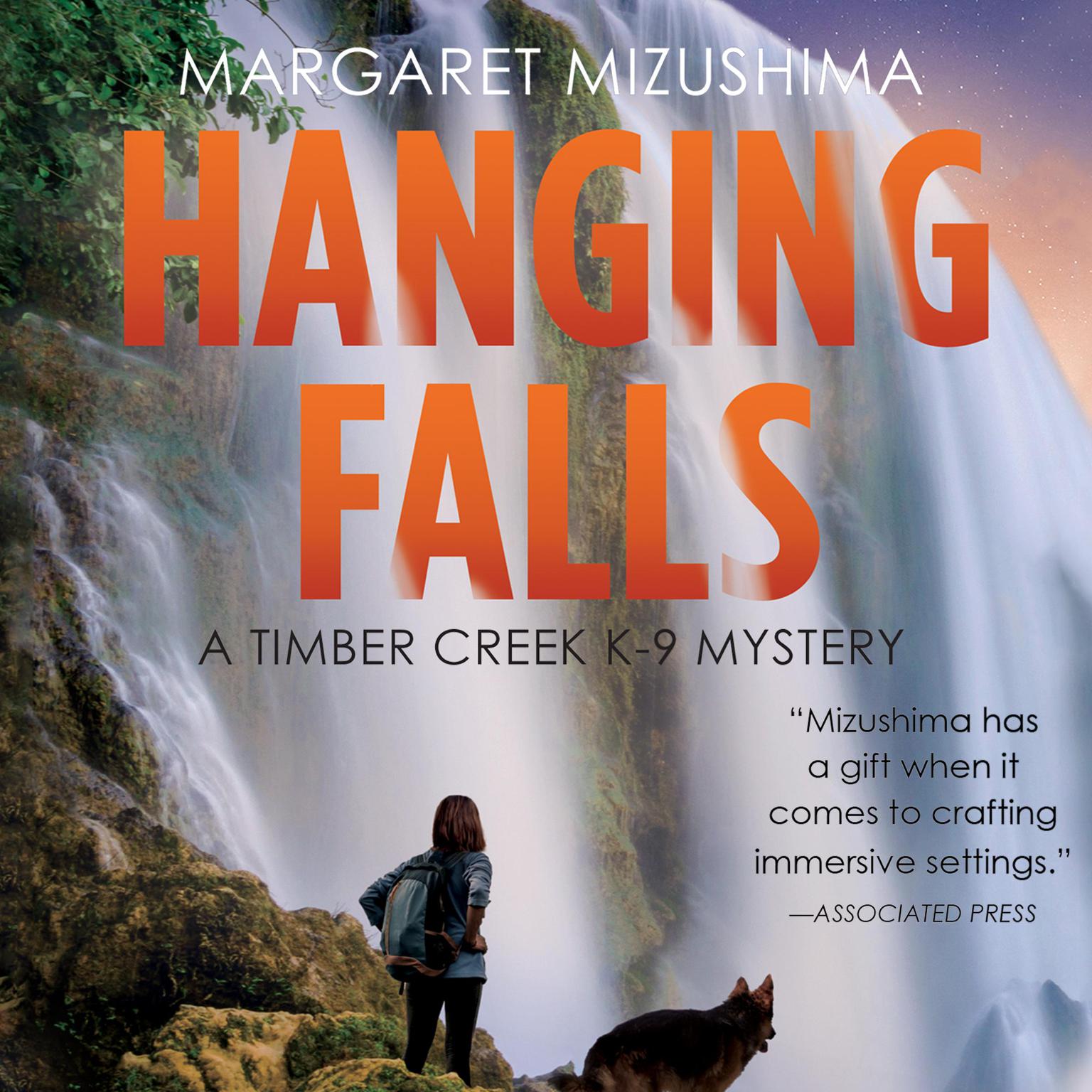 Hanging Falls: A Timber Creek K-9 Mystery, Book 6 Audiobook, by Margaret Mizushima