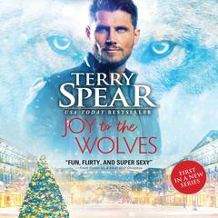 Joy to the Wolves Audiobook, by Terry Spear