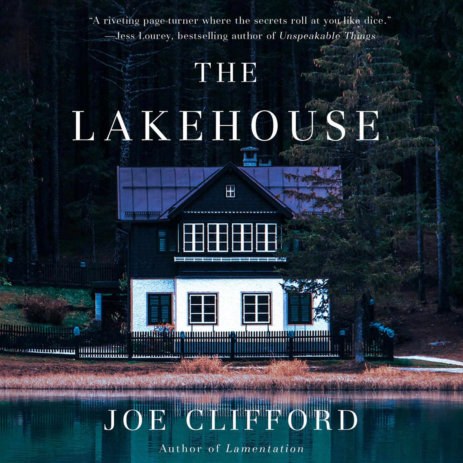 The Lakehouse Audiobook, by Joe Clifford