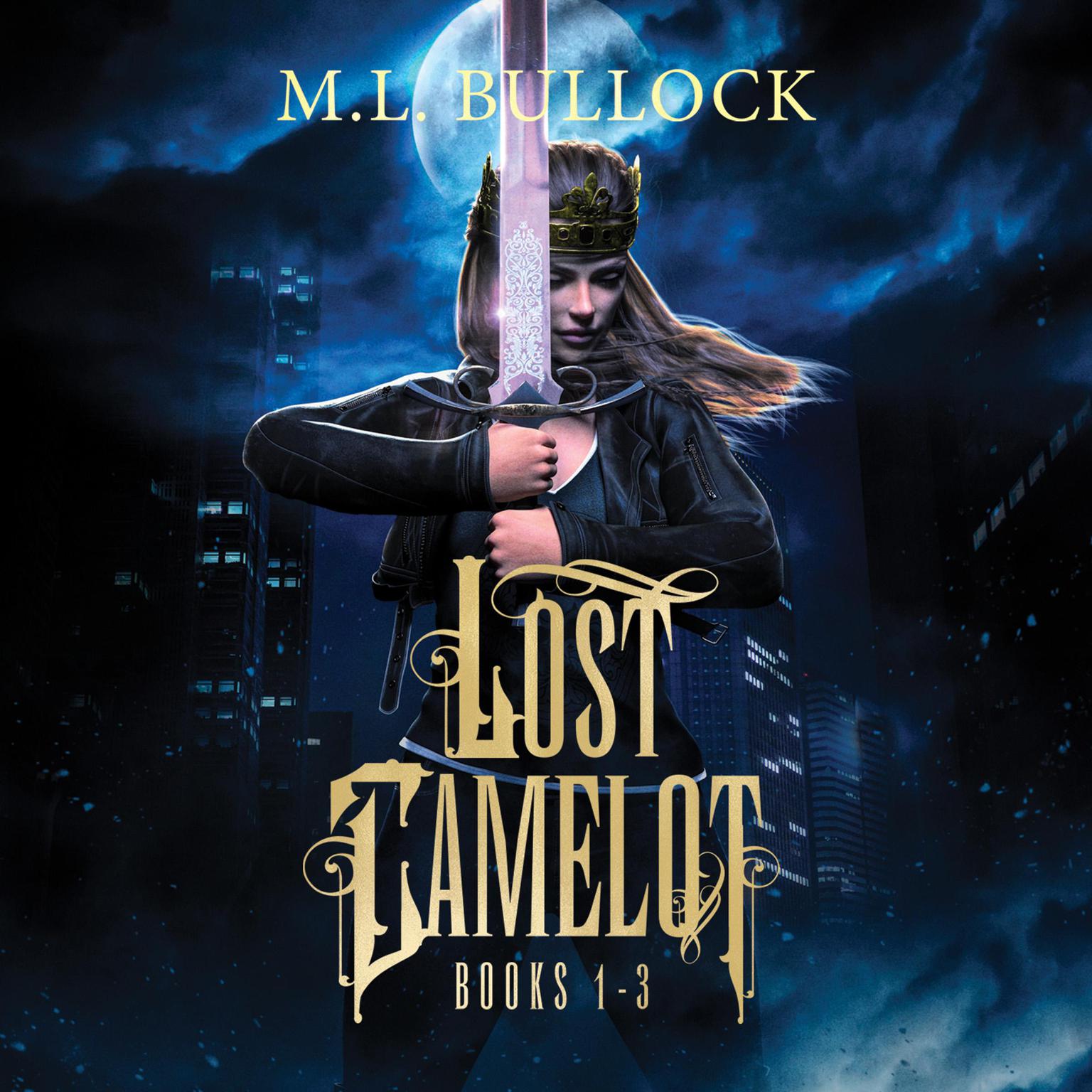 Lost Camelot Audiobook, by M. L. Bullock