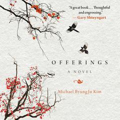 Offerings Audiobook, by Michael ByungJu Kim