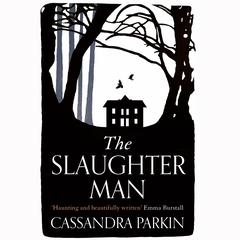 The Slaughter Man Audibook, by Cassandra Parkin