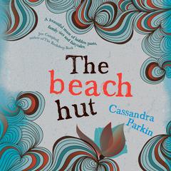 The Beach Hut Audiobook, by Cassandra Parkin