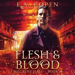 Flesh & Blood Audiobook, by E.A. Copen