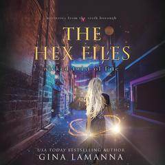 The Hex Files: Wicked Twist of Fate Audiobook, by Gina LaManna