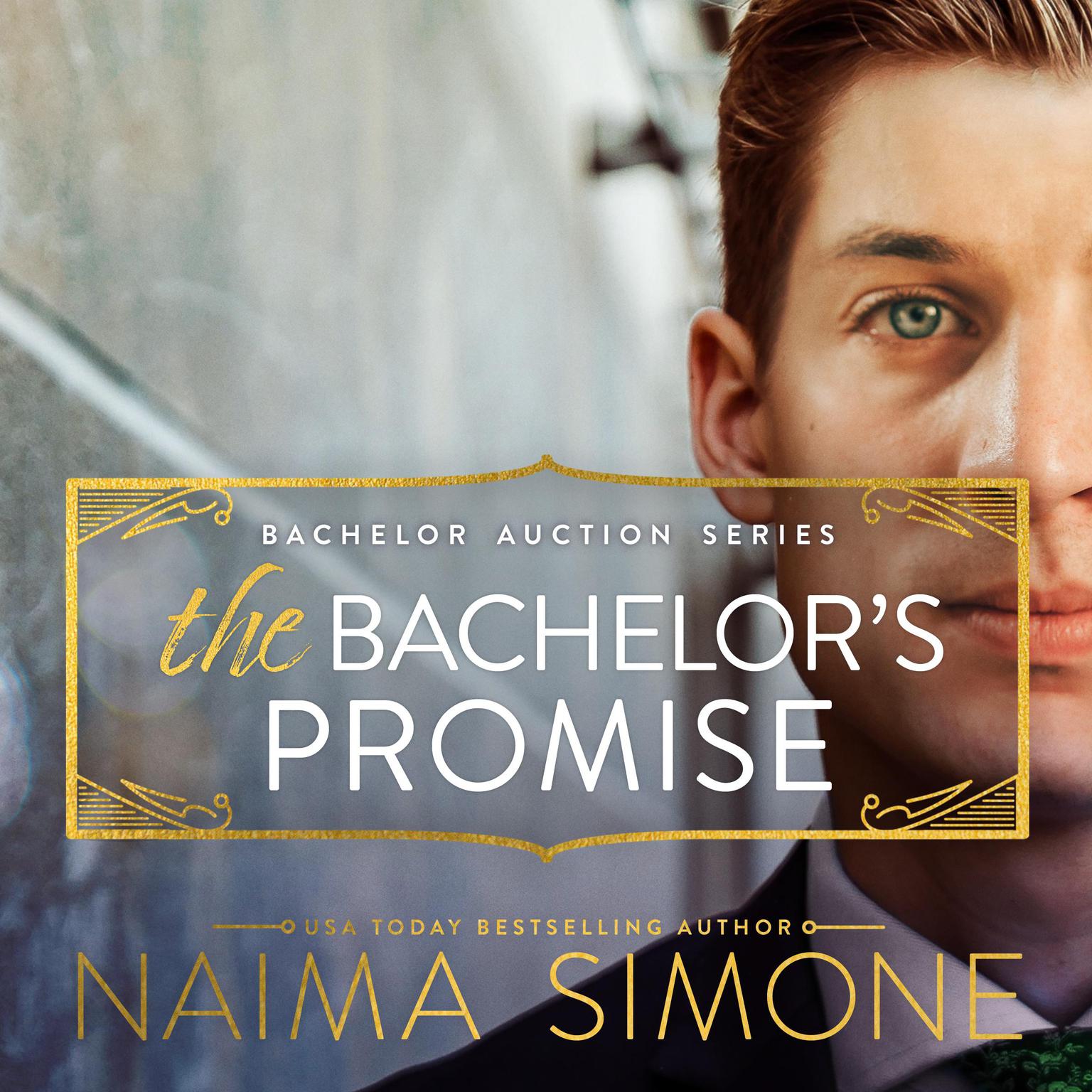 The Bachelors Promise Audiobook, by Naima Simone