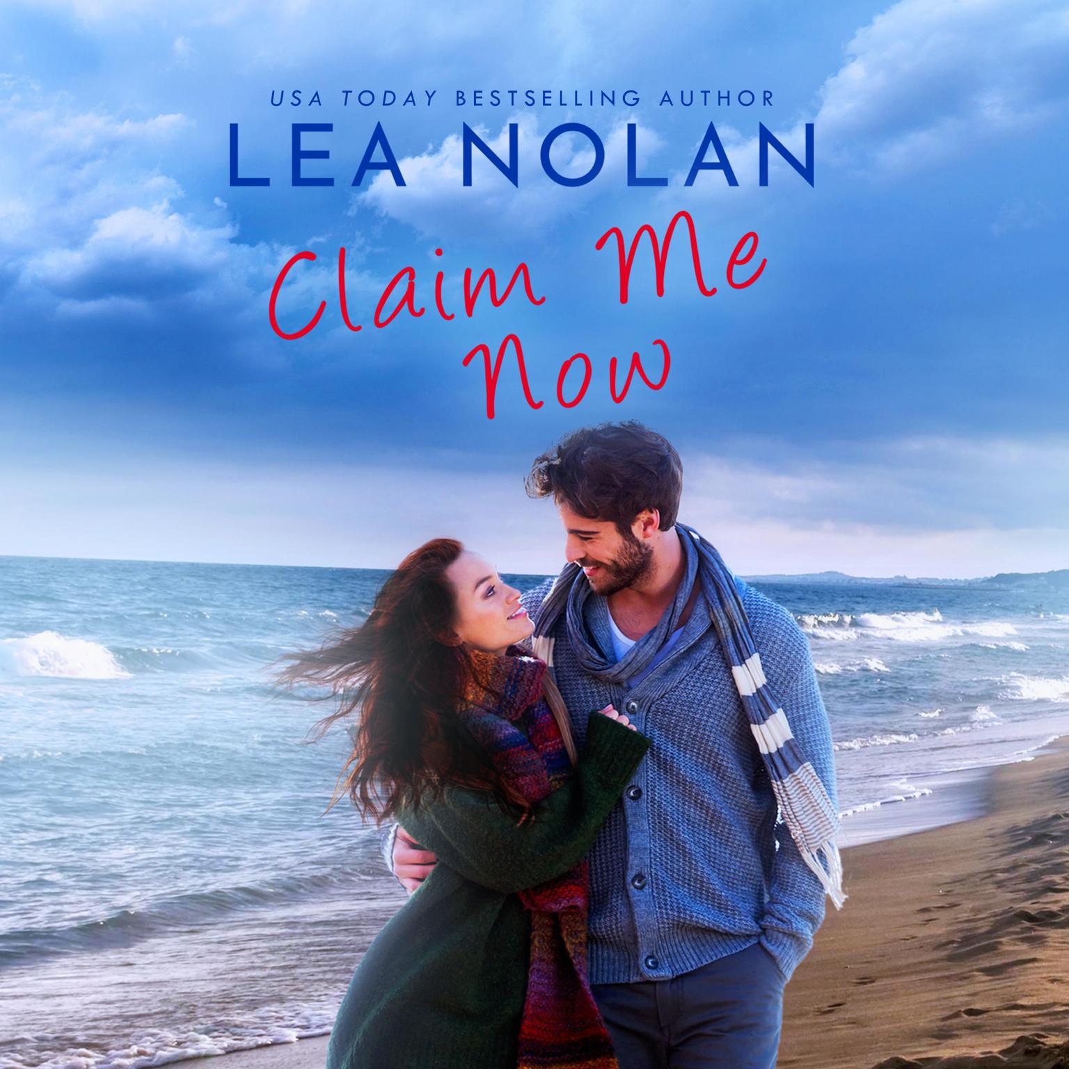 Claim Me Now Audiobook, by Lea Nolan