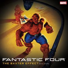 Fantastic Four: The Baxter Effect Audiobook, by Dave Stern