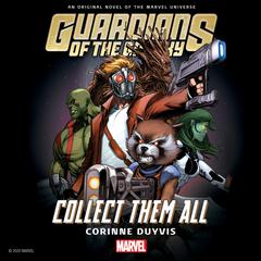 Guardians of the Galaxy: Collect Them All Audiobook, by Marvel 