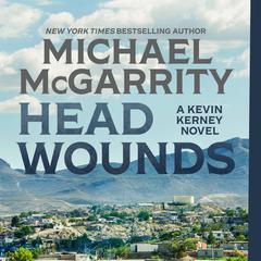 Head Wounds Audiobook, by Michael McGarrity