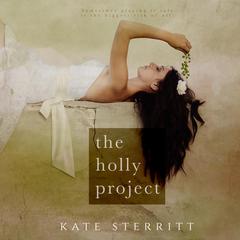 The Holly Project Audibook, by Kate Sterritt