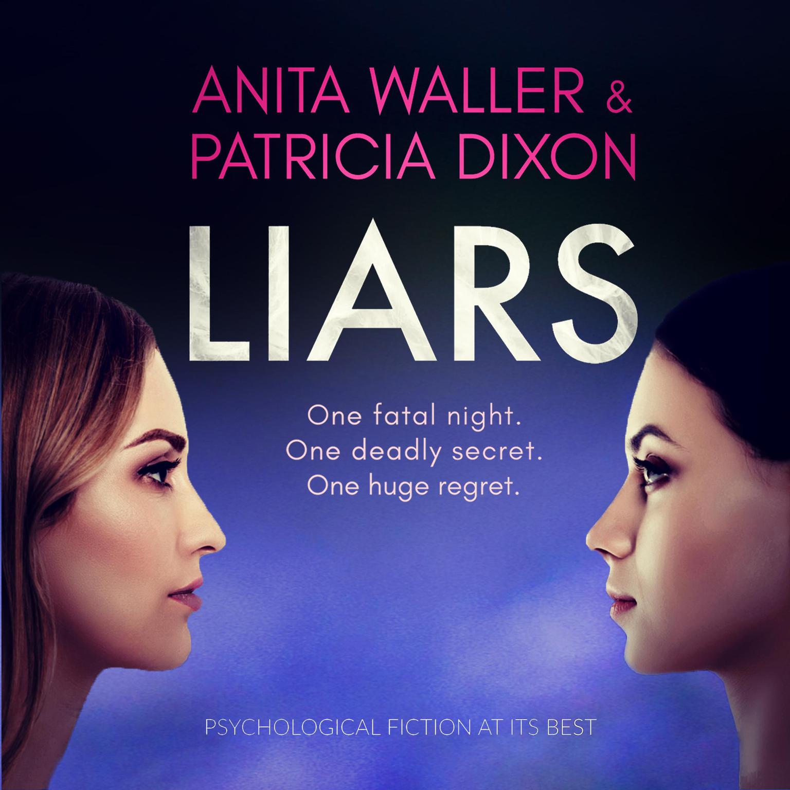 Liars: psychological fiction at its best Audiobook, by Anita Waller