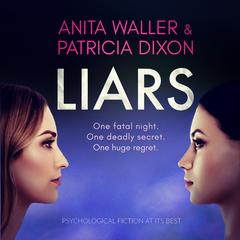 Liars: psychological fiction at its best Audibook, by Anita Waller