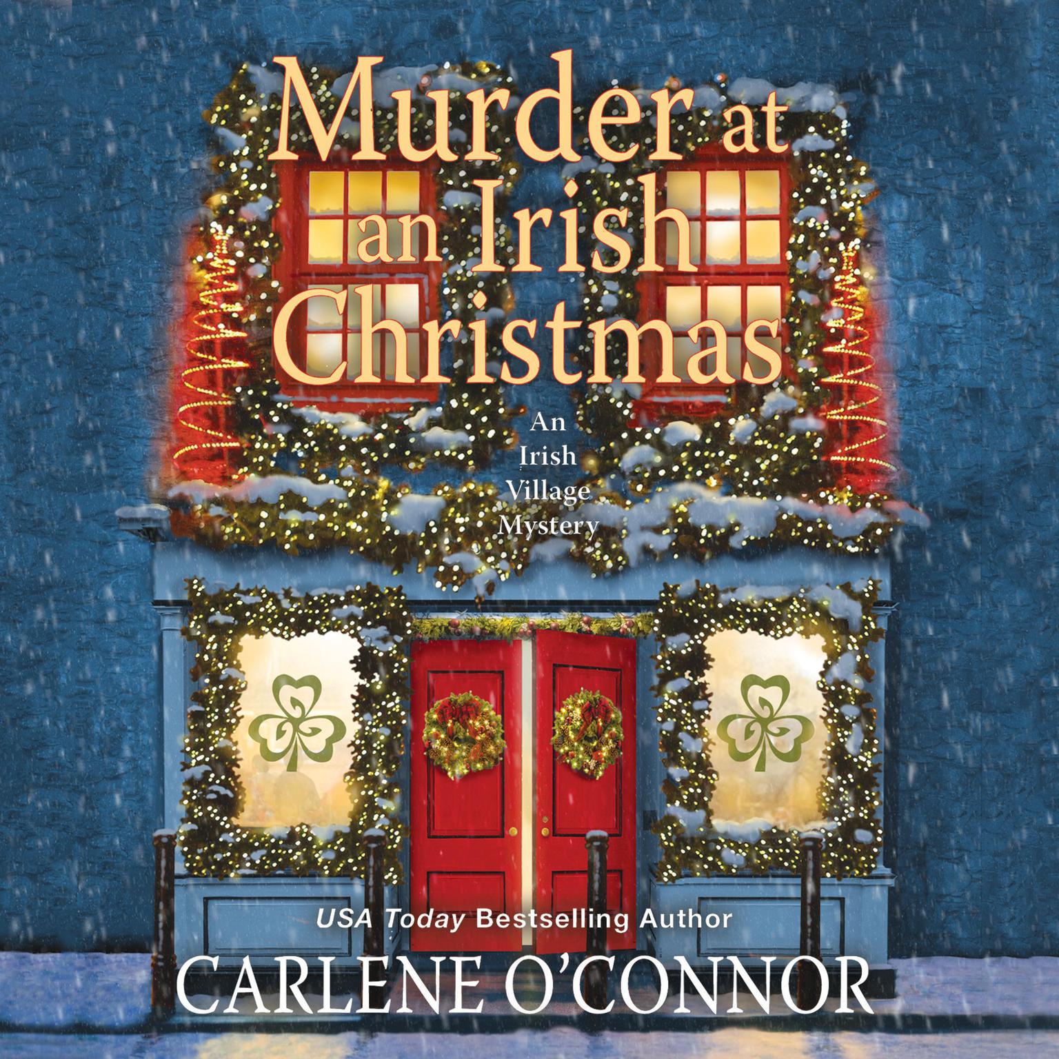 Murder at an Irish Christmas Audiobook, by Carlene O’Connor