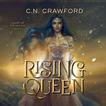 Rising Queen Audiobook, by C.N. Crawford#cn-crawford|