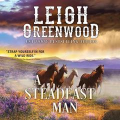A Steadfast Man Audiobook, by Leigh Greenwood