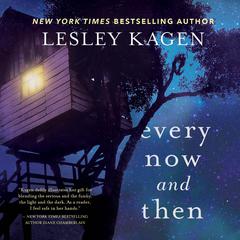 Every Now and Then Audiobook, by Lesley Kagen