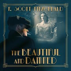 The Beautiful and Damned Audiobook, by F. Scott Fitzgerald