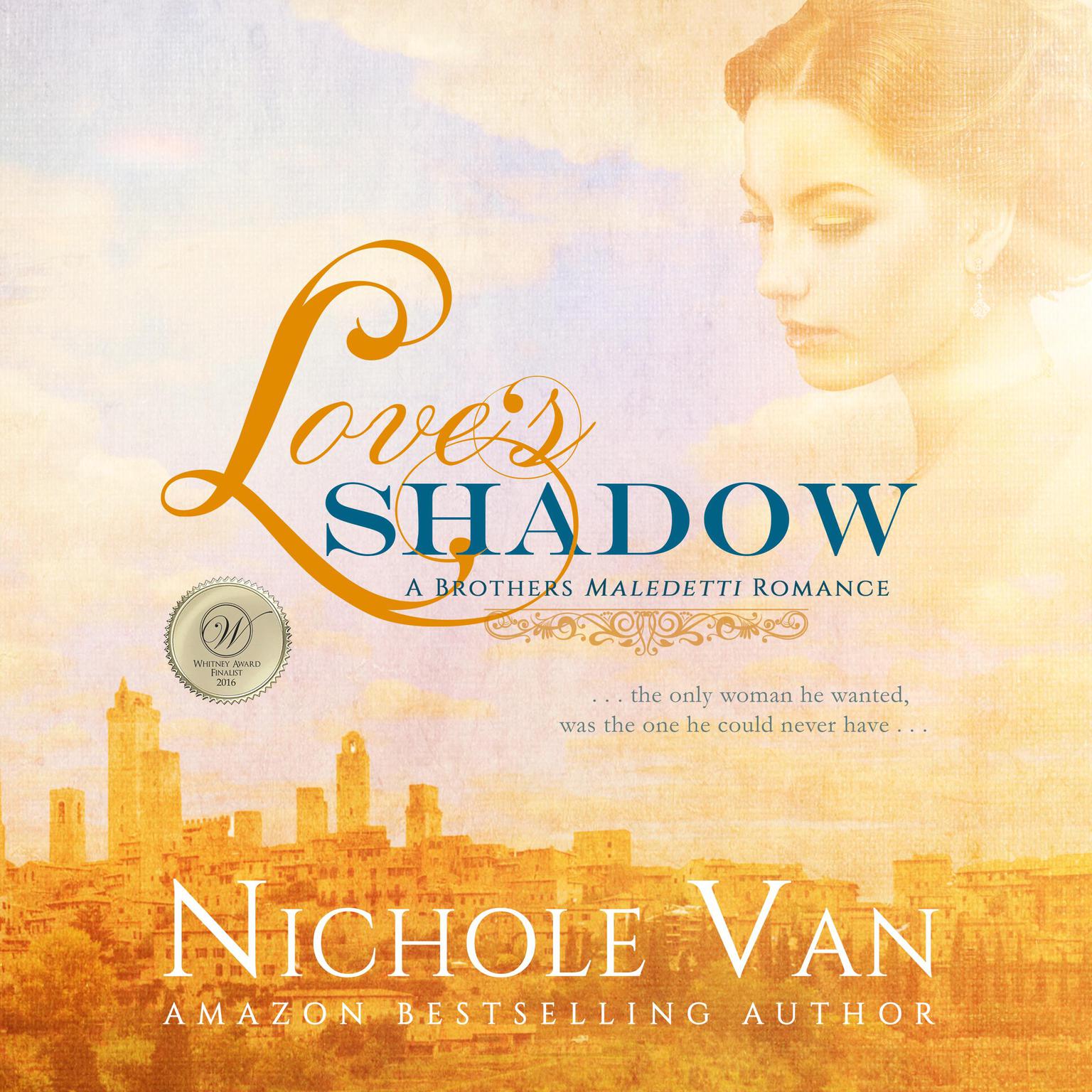 Loves Shadow Audiobook, by Nichole Van