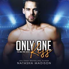 Only One Kiss Audiobook, by Natasha Madison