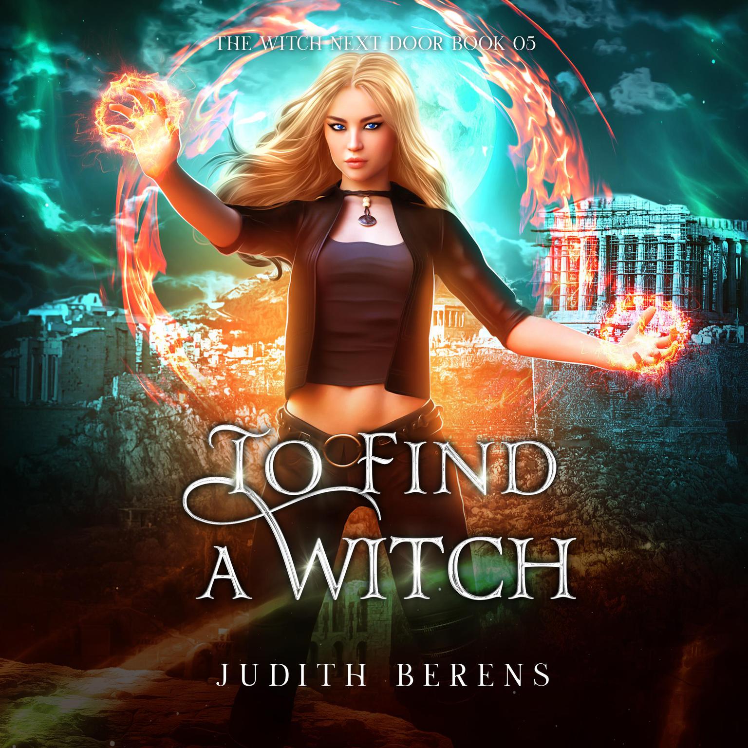 To Find A Witch Audiobook, by Judith Berens