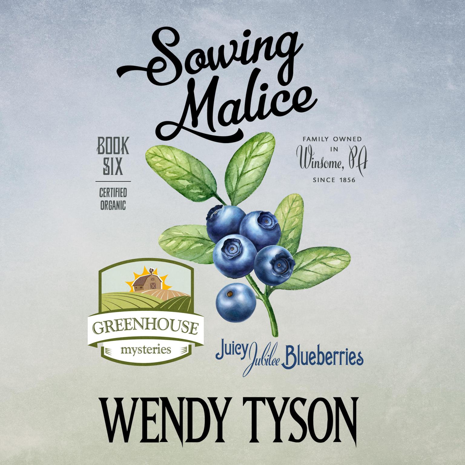 Sowing Malice Audiobook, by Wendy Tyson