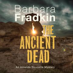 The Ancient Dead Audiobook, by Barbara Fradkin