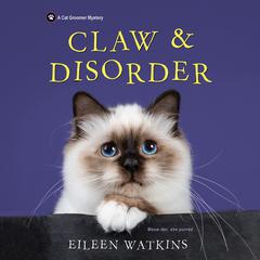 Claw & Disorder Audibook, by Eileen Watkins