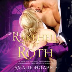 The Rakehell of Roth Audiobook, by Amalie Howard