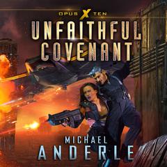 Unfaithful Covenant Audiobook, by Michael Anderle