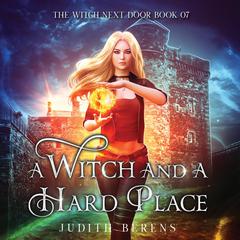 A Witch and a Hard Place Audibook, by Judith Berens