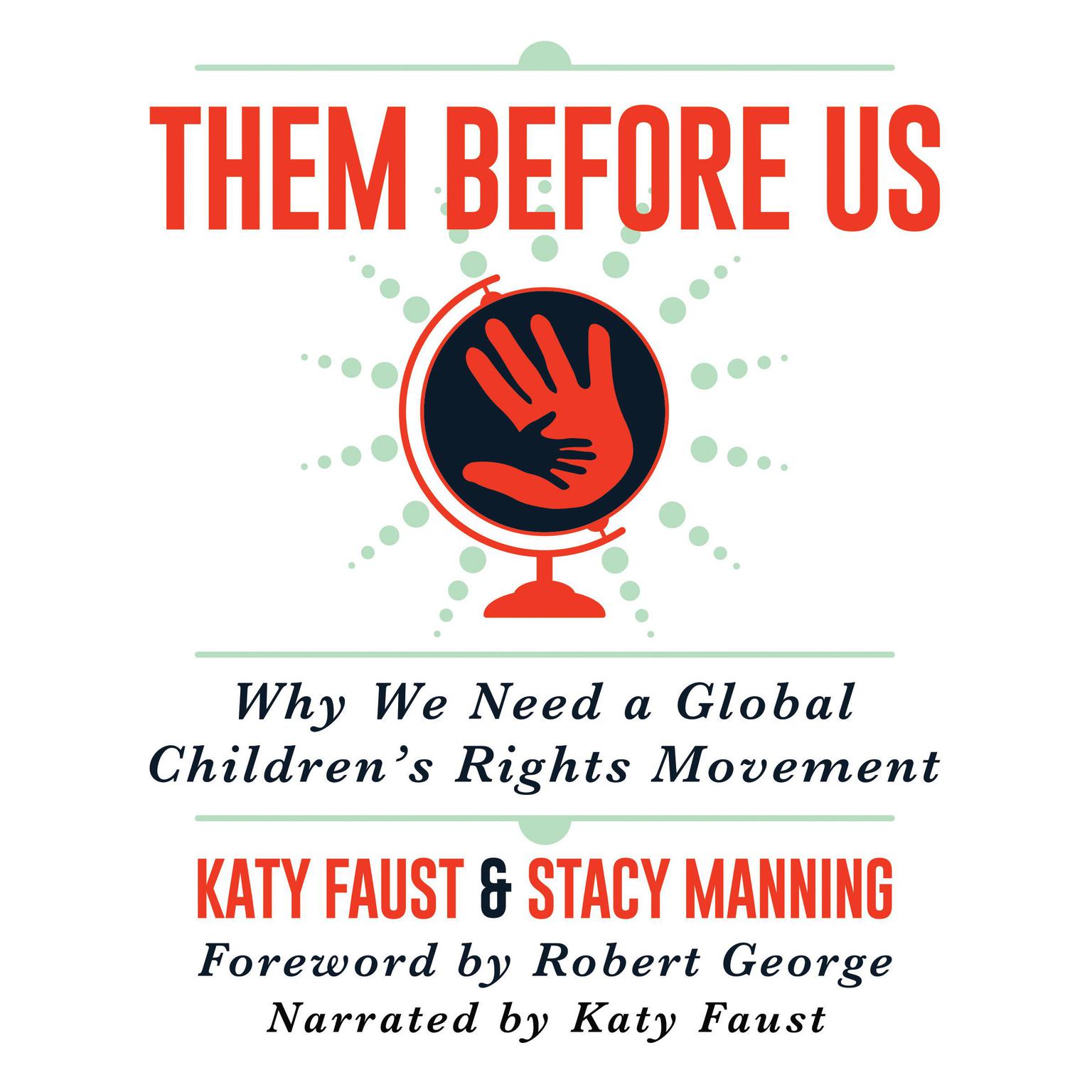 Them Before Us: Why We Need a Global Childrens Rights Movement Audiobook, by Katy Faust