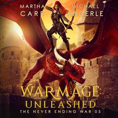 WarMage: Unleashed Audibook, by Michael Anderle